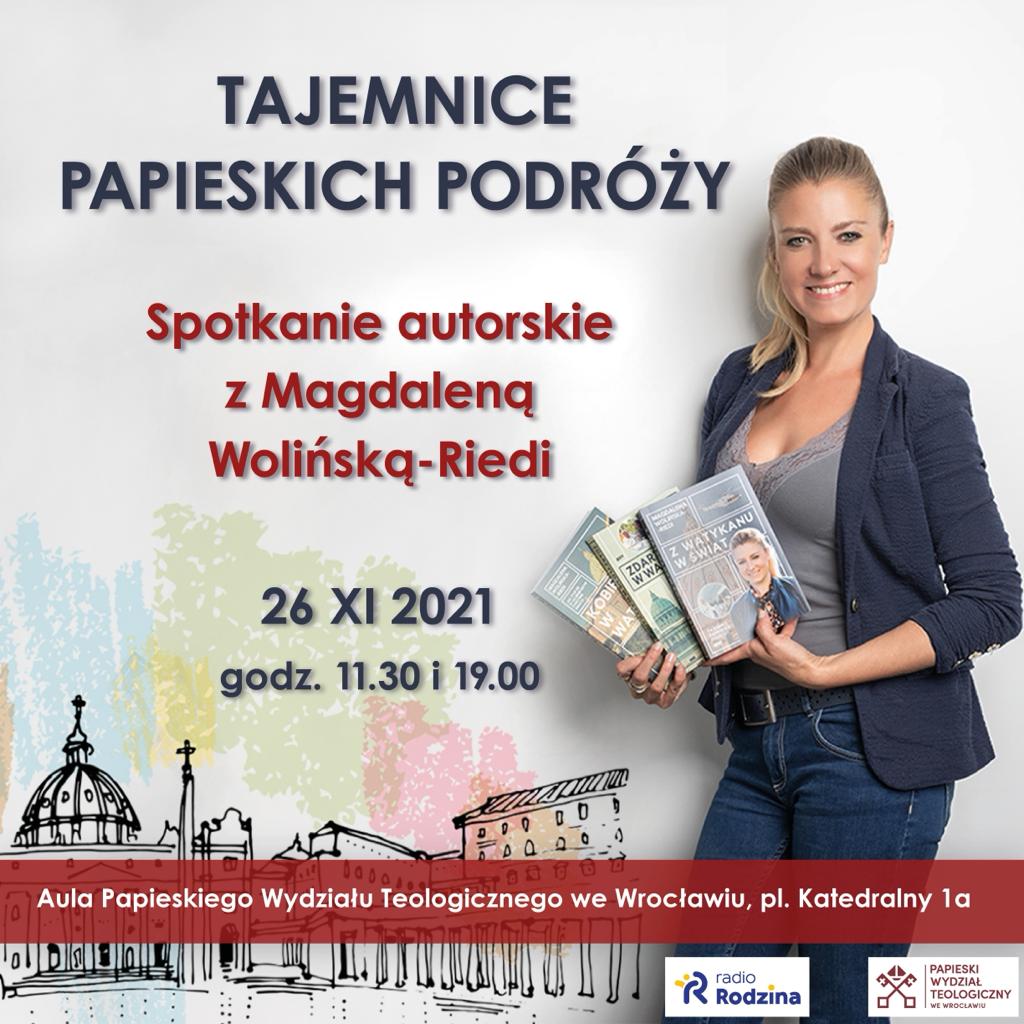 Tajemnice papieskich podróży – spotkanie autorskie z Magdaleną Wolińską-Riedi