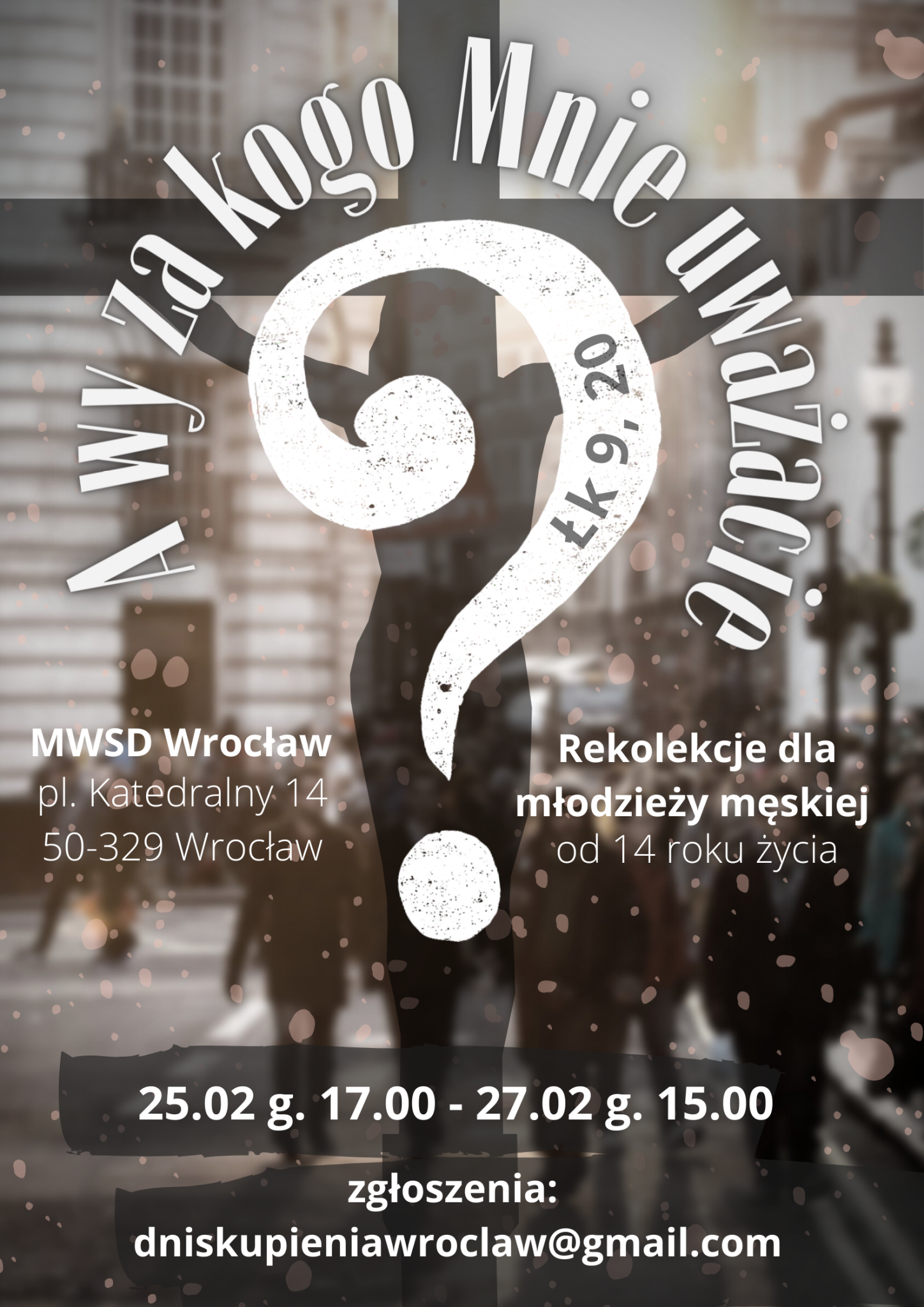 „A wy za kogo Mnie uważacie”? – rekolekcje dla młodzieży męskiej