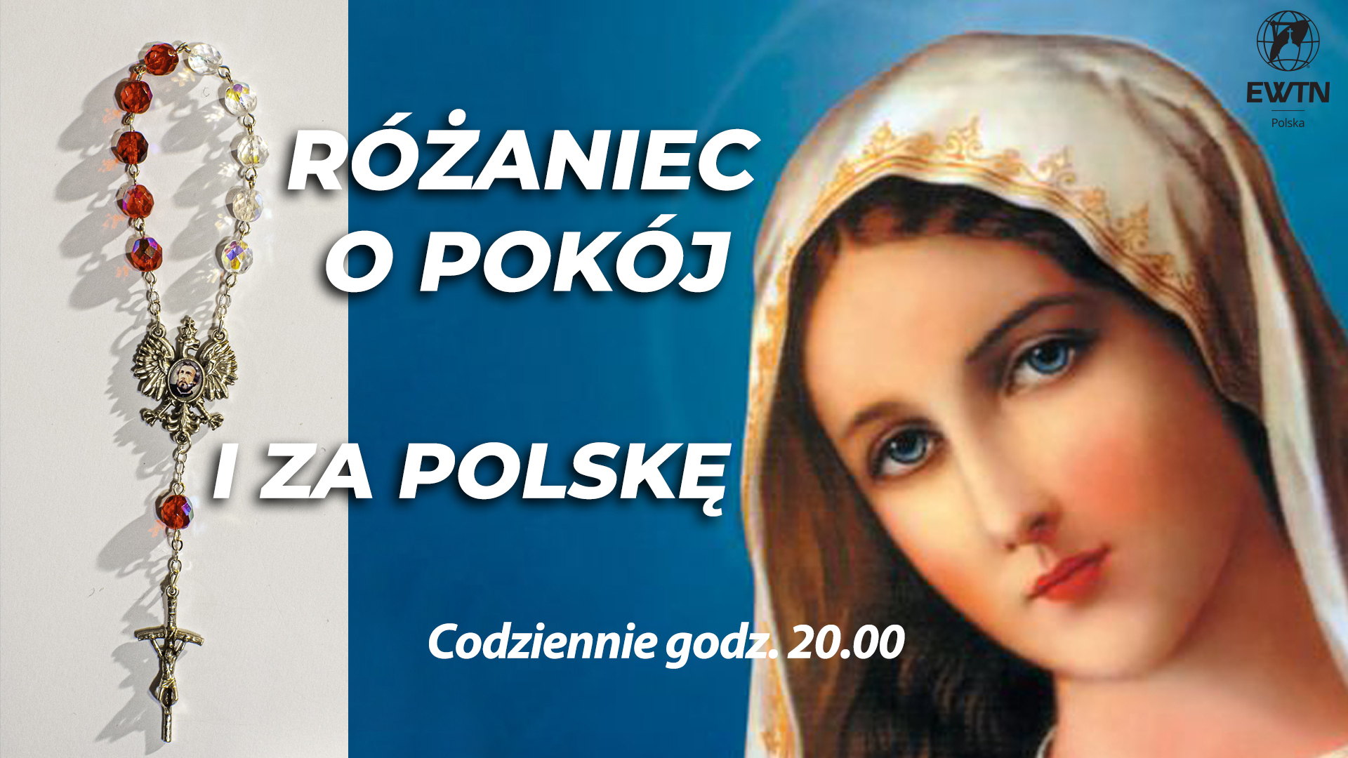 Różaniec za Polskę, o pokój i o nawrócenie świata