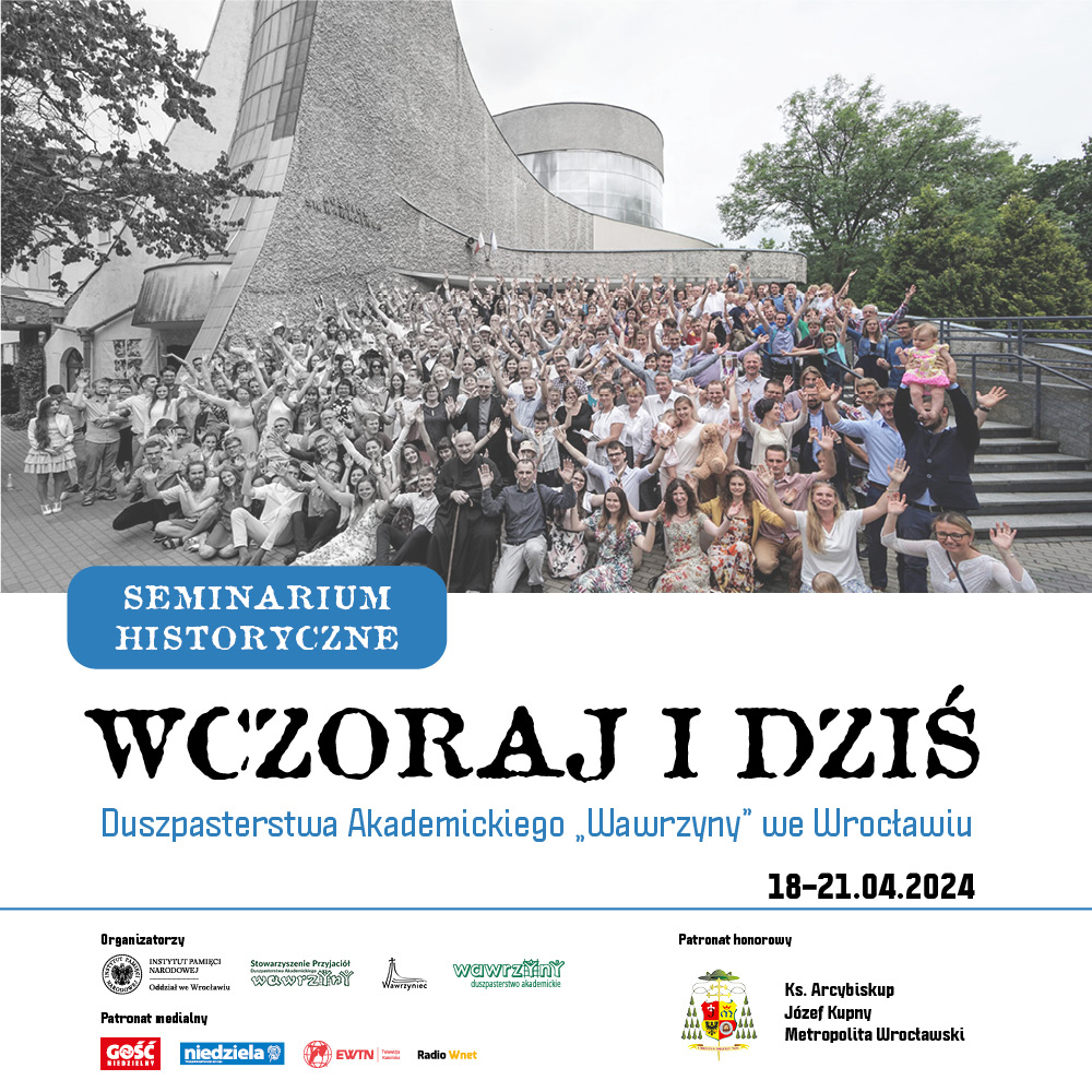 Seminarium historyczne: Wczoraj i dziś Duszpasterstwa Akademickiego „Wawrzyny” we Wrocławiu