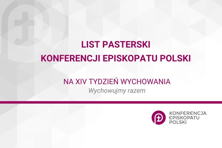 List pasterski Konferencji Episkopatu Polski na XIV Tydzień Wychowania