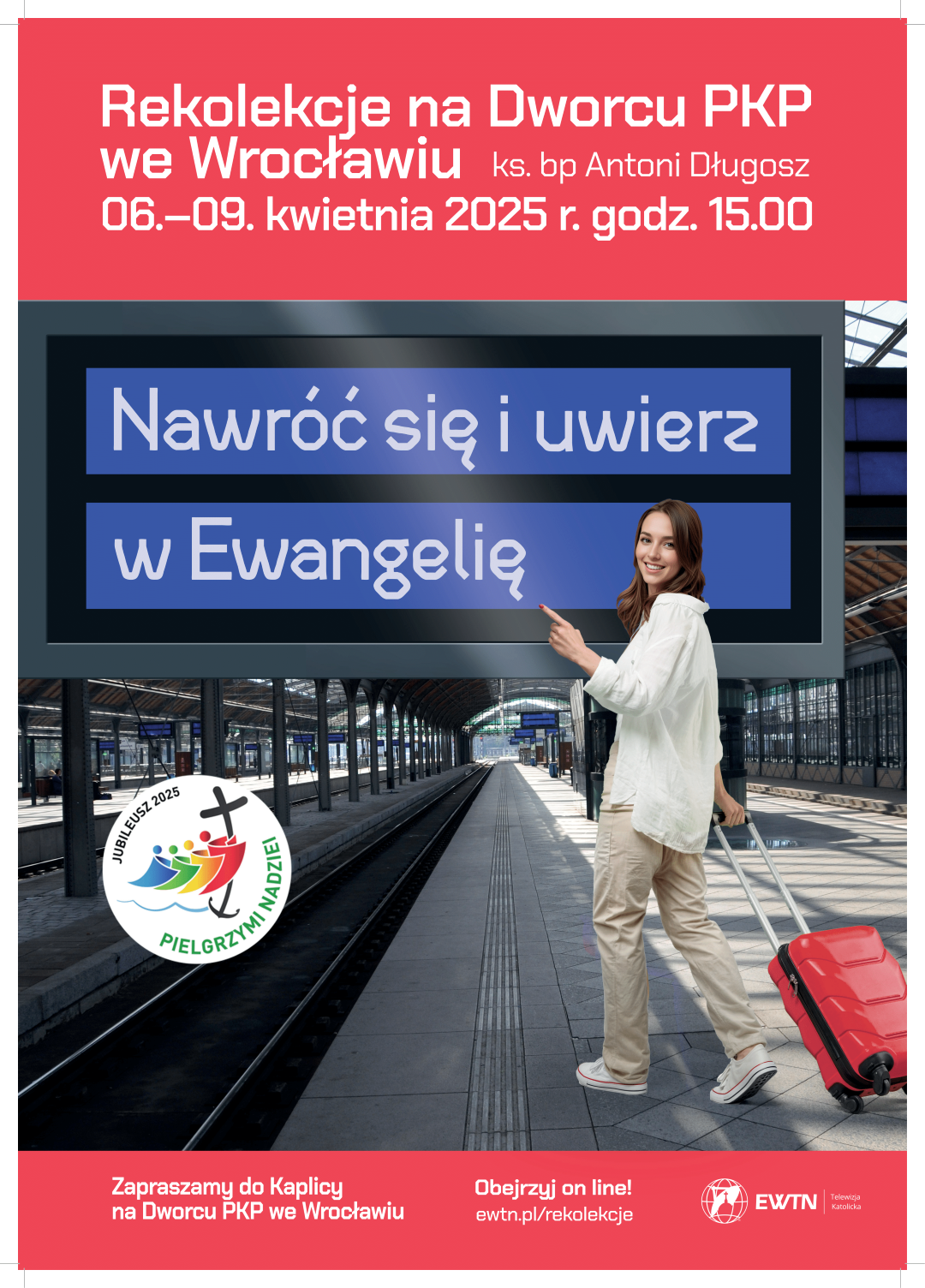 „Nawróć się i uwierz w Ewangelię” – rekolekcje na dworcu PKP