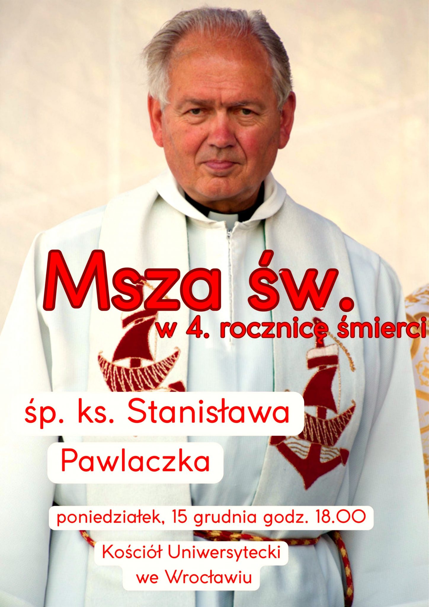 Msza święta w 4. rocznicę śmierci śp. ks. Stanisława Pawlaczka